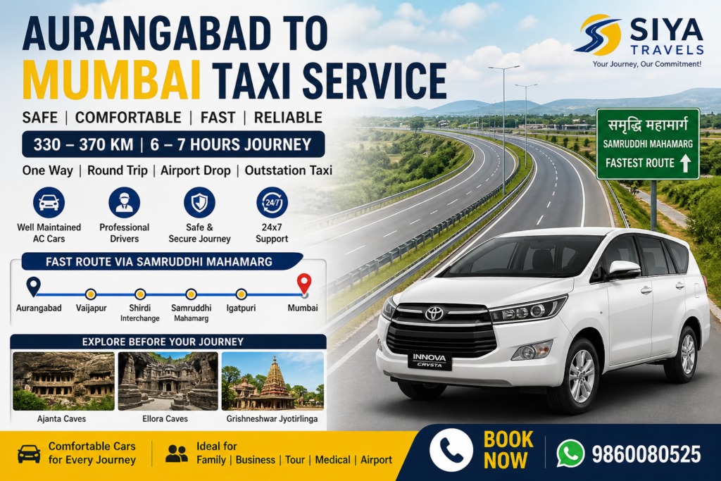 Aurangabad to Mumbai taxi service via Samruddhi Mahamarg fastest route 330 km Siya Travels
