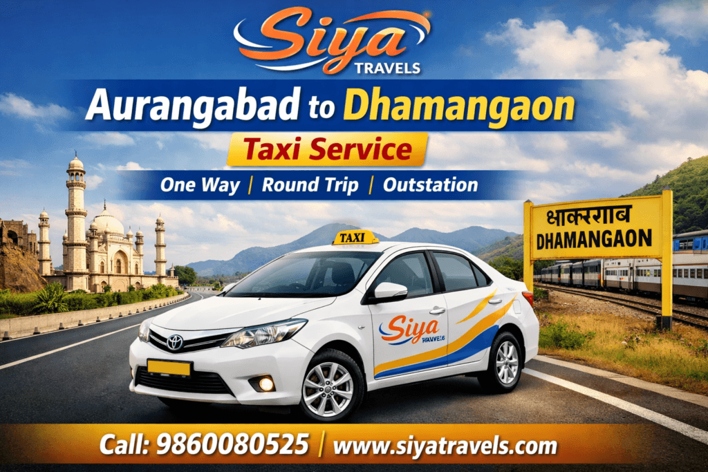 Aurangabad to Dhamangaon Taxi Service by Siya Travels