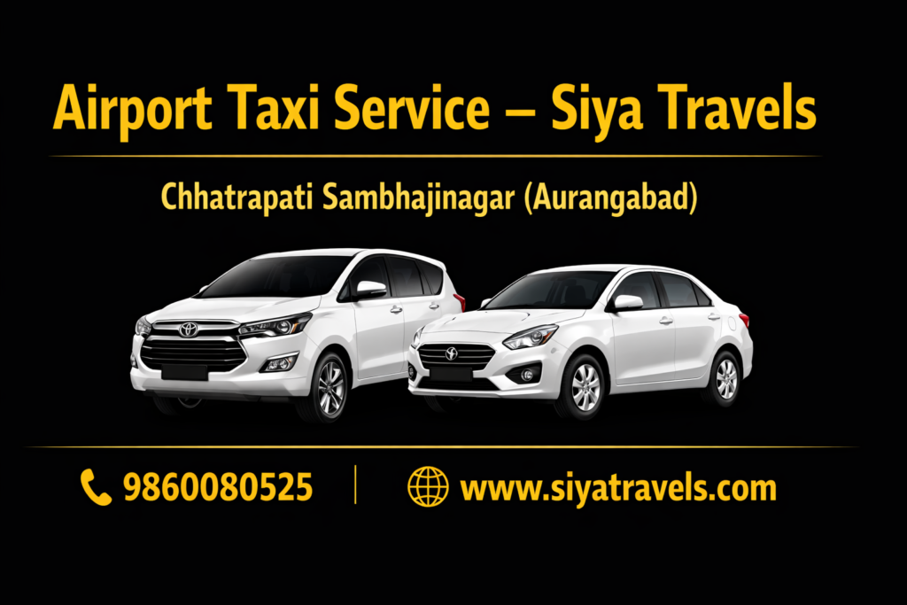 Chhatrapati Sambhajinagar Airport Taxi Hotels by Siya Travels