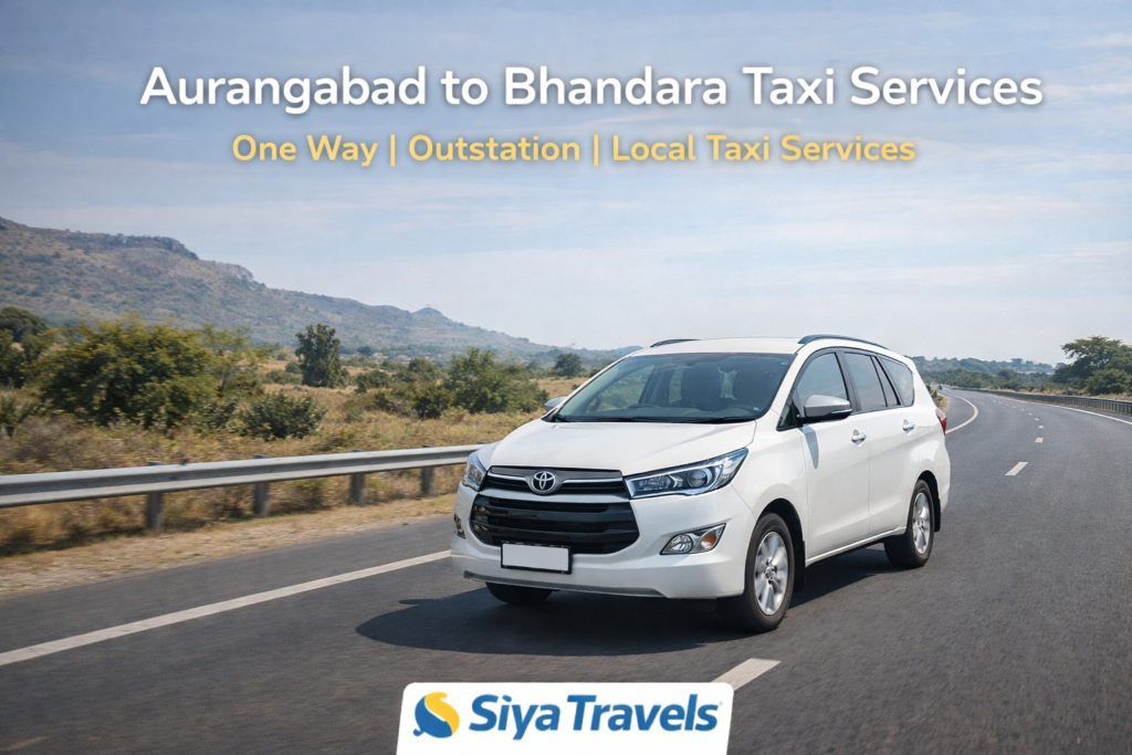 Aurangabad to Bhandara taxi services one way outstation cabs by Siya Travels