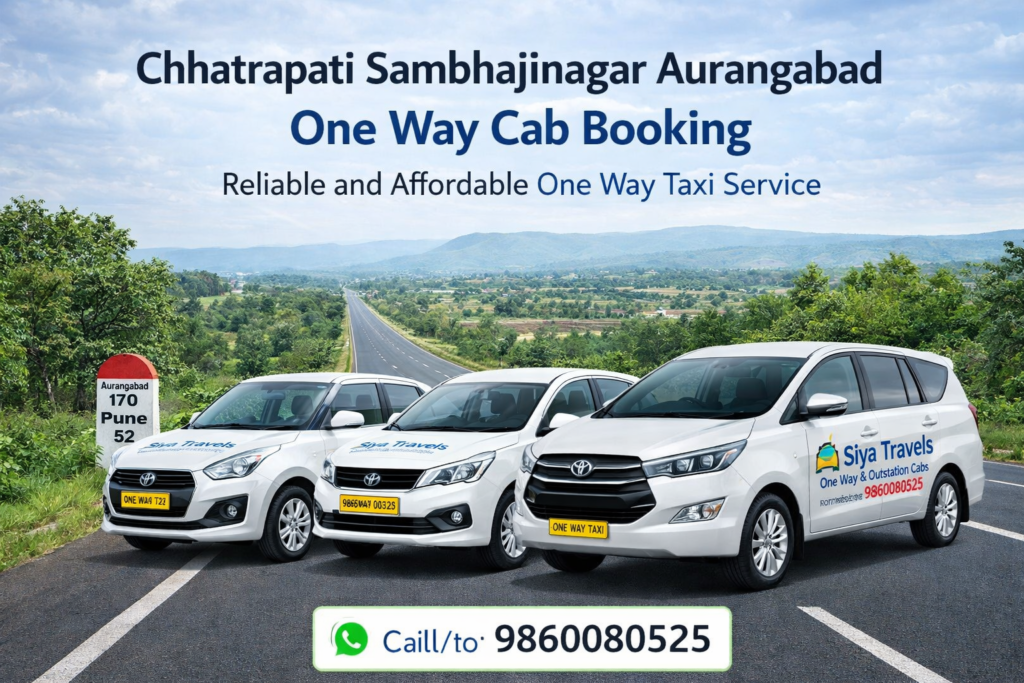Aurangabad One Way Cab Booking by Siya Travels – One Way Taxi Service