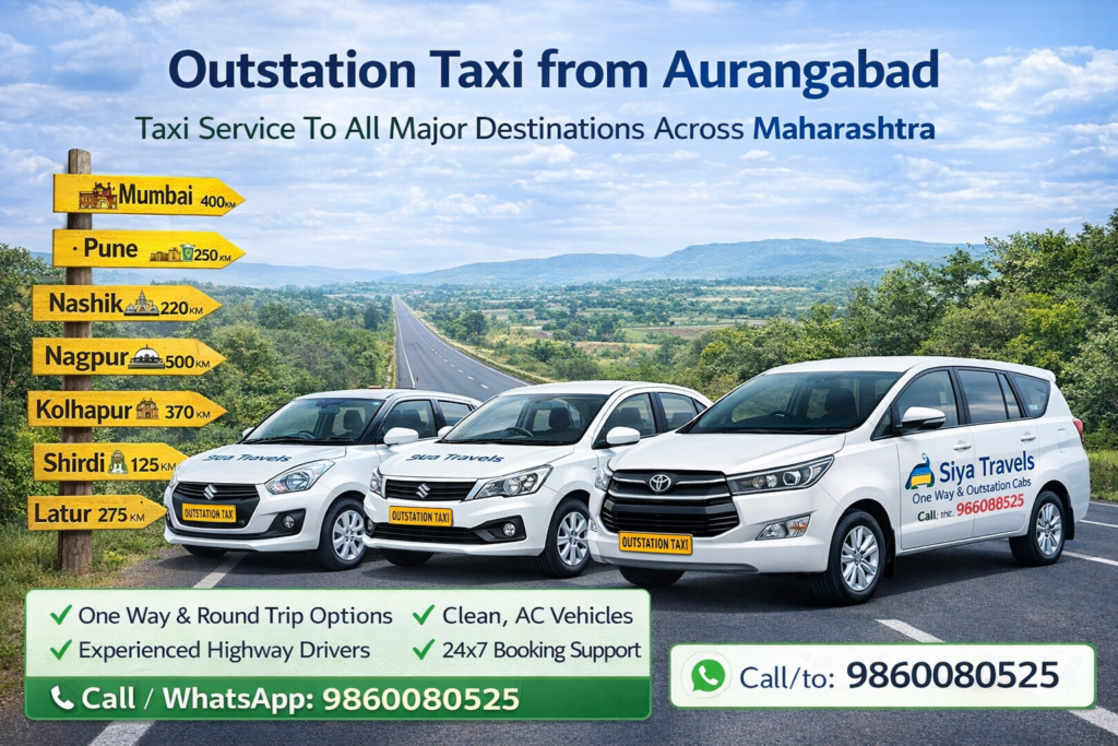 Outstation Taxi from Aurangabad by Siya Travels – One Way and Round Trip Cab Service