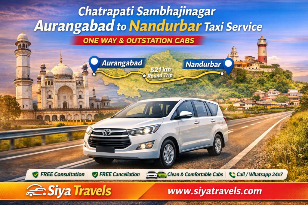 Aurangabad to Nandurbar Taxi Service – One Way & Outstation Cabs by Siya Travels
