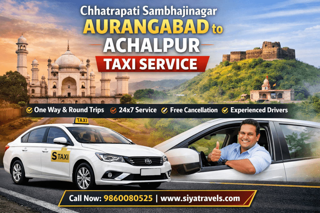 Chhatrapati Sambhajinagar Aurangabad to Achalpur Taxi Service by Siya Travels