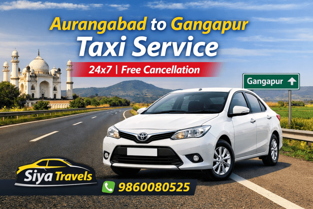 Aurangabad to Gangapur Taxi Service by Siya Travels with 24x7 cabs and free cancellation